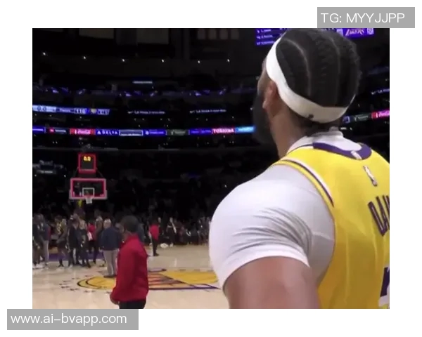 浓眉称赞瑞安内姆哈德表现出色应获今晚比赛用球荣誉