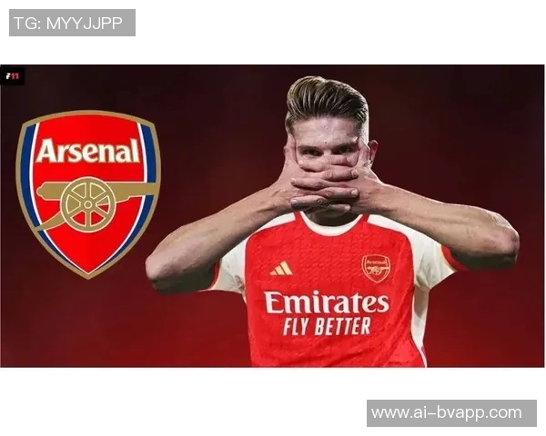 阿森纳大胜背后故事约克雷斯不屈不挠终迎进球时刻